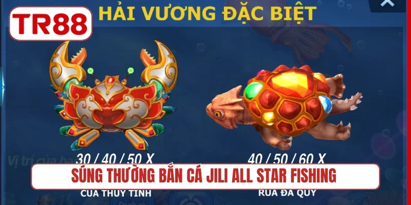 Súng thường bắn cá Jili All Star Fishing