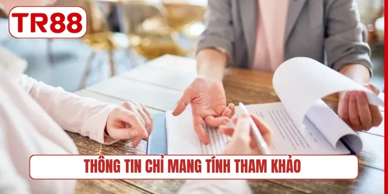 Thông tin chỉ mang tính tham khảo